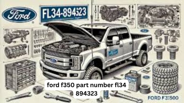 Ford F350 Part Number FL34 894323: Everything